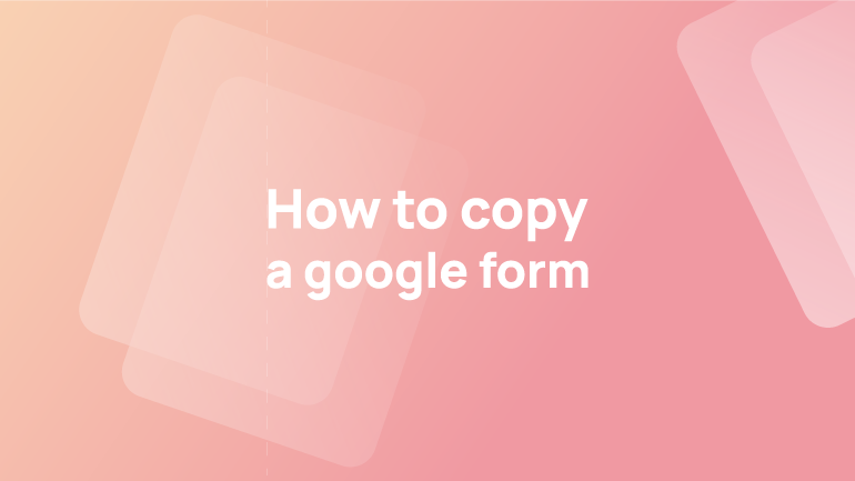 How To Copy A Google Form