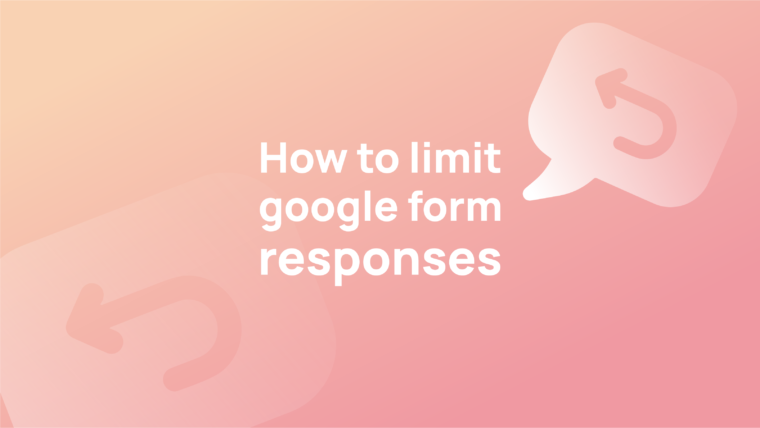 how-to-limit-google-form-responses-upform-blog