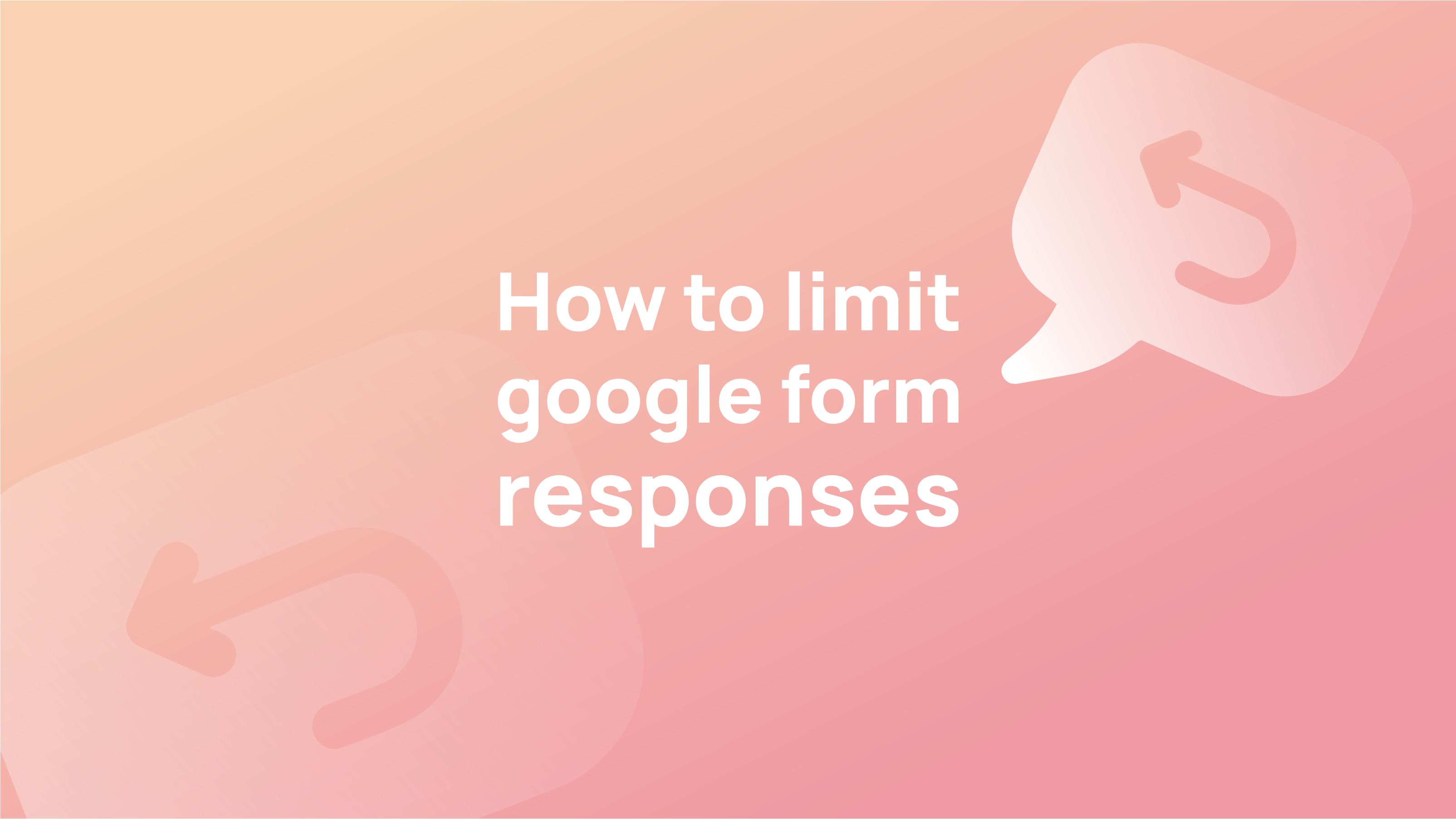 How To Limit Google Form Responses UpForm Blog